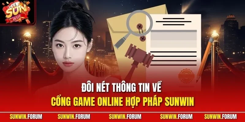 Đôi nét thông tin về cổng game đổi thưởng SUNWIN